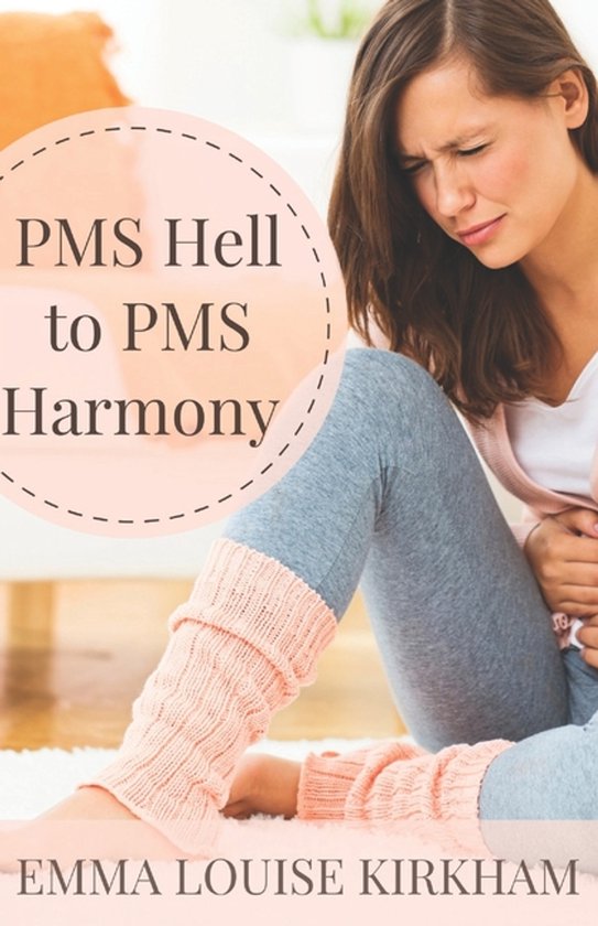 Hormone Hell to Hormone Harmony- PMS Hell to PMS Harmony - cover