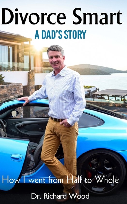 Divorce Smart. A Dad's Story - cover