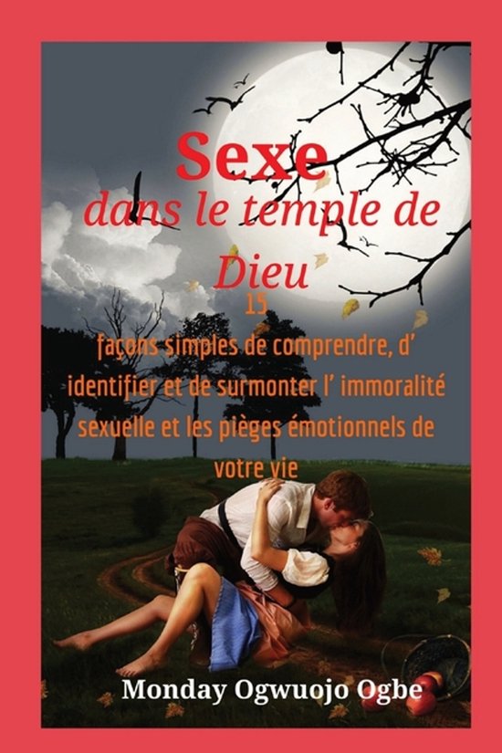 Sexe dans le temple de Dieu 15 façons simples de comprendre ... - cover
