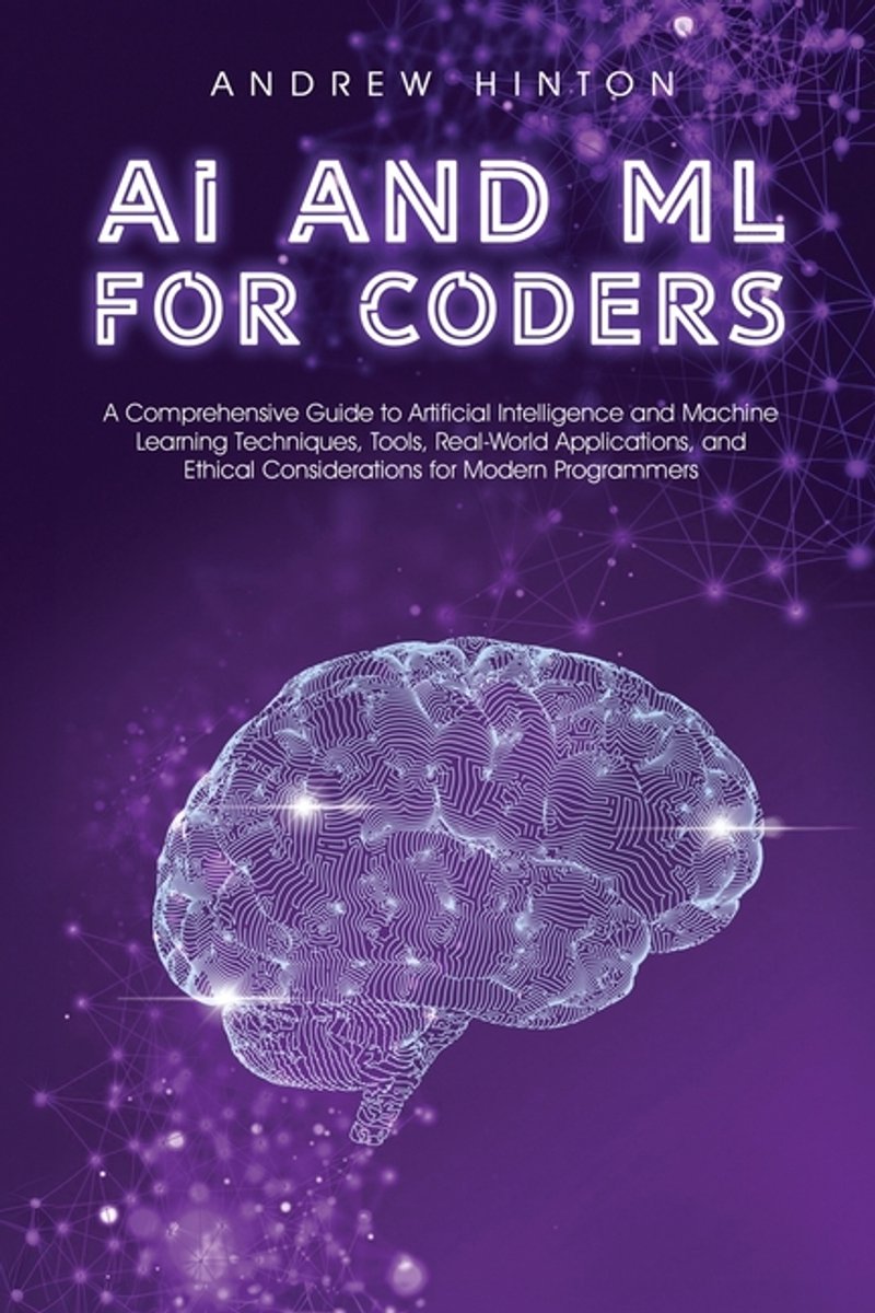 Ai Fundamentals- Ai And Ml For Coders van Andrew Hinton