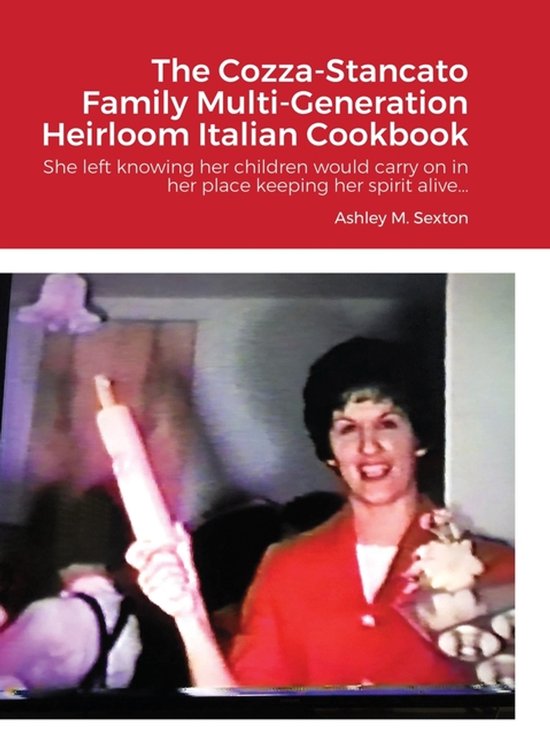 The Cozza-Stancato Family Multi-Generation Heirloom Italian  ... - cover