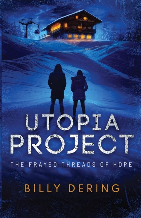 Utopia Project- The Frayed Threads of Hope - cover