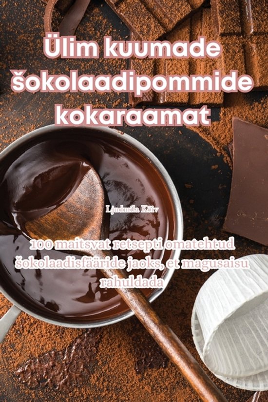 Ülim kuumade sokolaadipommide kokaraamat - cover