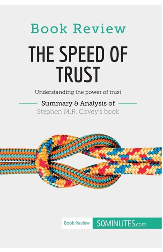 Critique du livre : THE SPEED OF TRUST, résumé et analyse du livre de Stephen M.R. Covey. Cordes colorées nouées.
