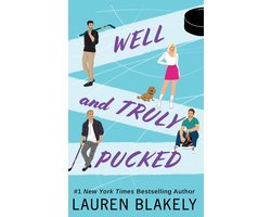 My Hockey Romance- Well and Truly Pucked