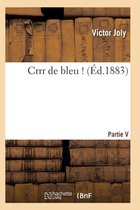 Crrr de Bleu !