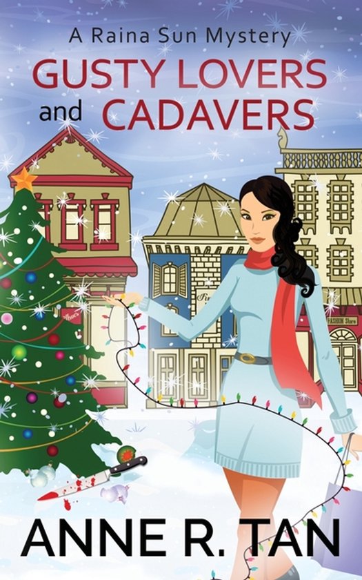 A Raina Sun Mystery- Gusty Lovers and Cadavers - cover