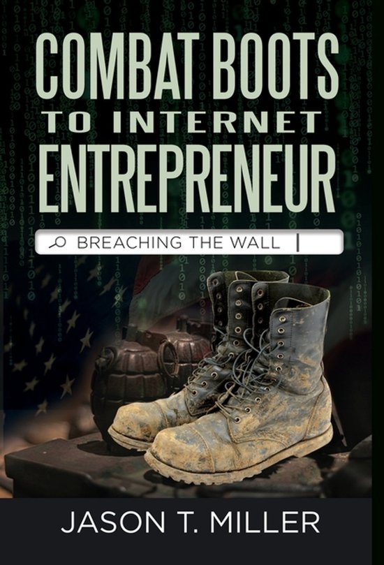 Combat Boots to Internet Entrepreneur - cover