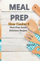 Meal Prep- Meal Prep - Slow Cooker 6