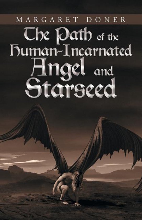The Path of the Human-Incarnated Angel and Starseed - cover