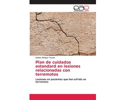 Plan de cuidados estandard en lesiones relacionadas con terremotos