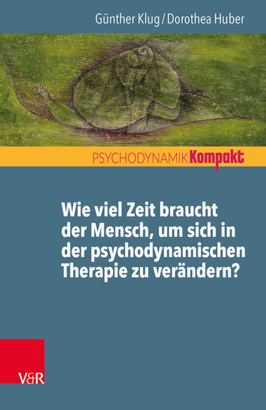 Wie Viel Zeit Braucht Der Mensch, Um Sich in Der Psychodynam ... - cover