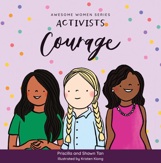 Awesome Women- Activists: Courage
