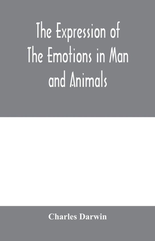 The expression of the emotions in man and animals - cover