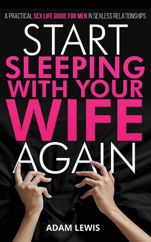Start Sleeping with Your Wife Again - cover