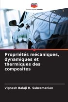 Propriétés mécaniques, dynamiques et thermiques des composites