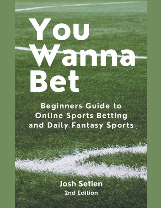 You Wanna Bet, Beginners Guide to Online 2nd Edition Sports  ... - cover