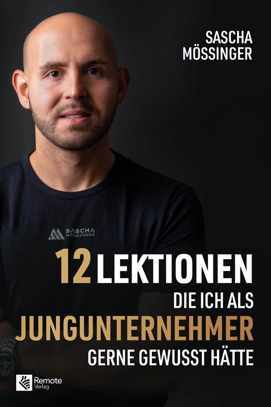 12 Lektionen, die ich als Jungunternehmer gerne gewusst hät ... - cover
