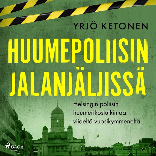 Huumepoliisin jalanjäljissä: Helsingin poliisin huumerikos ... - cover