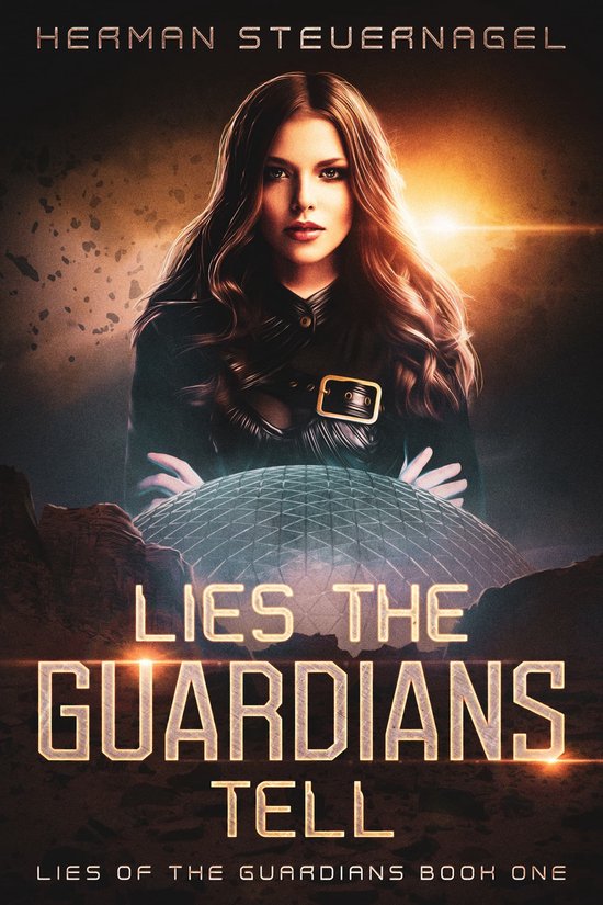 Lies of the Guardians 1 - Lies The Guardians Tell