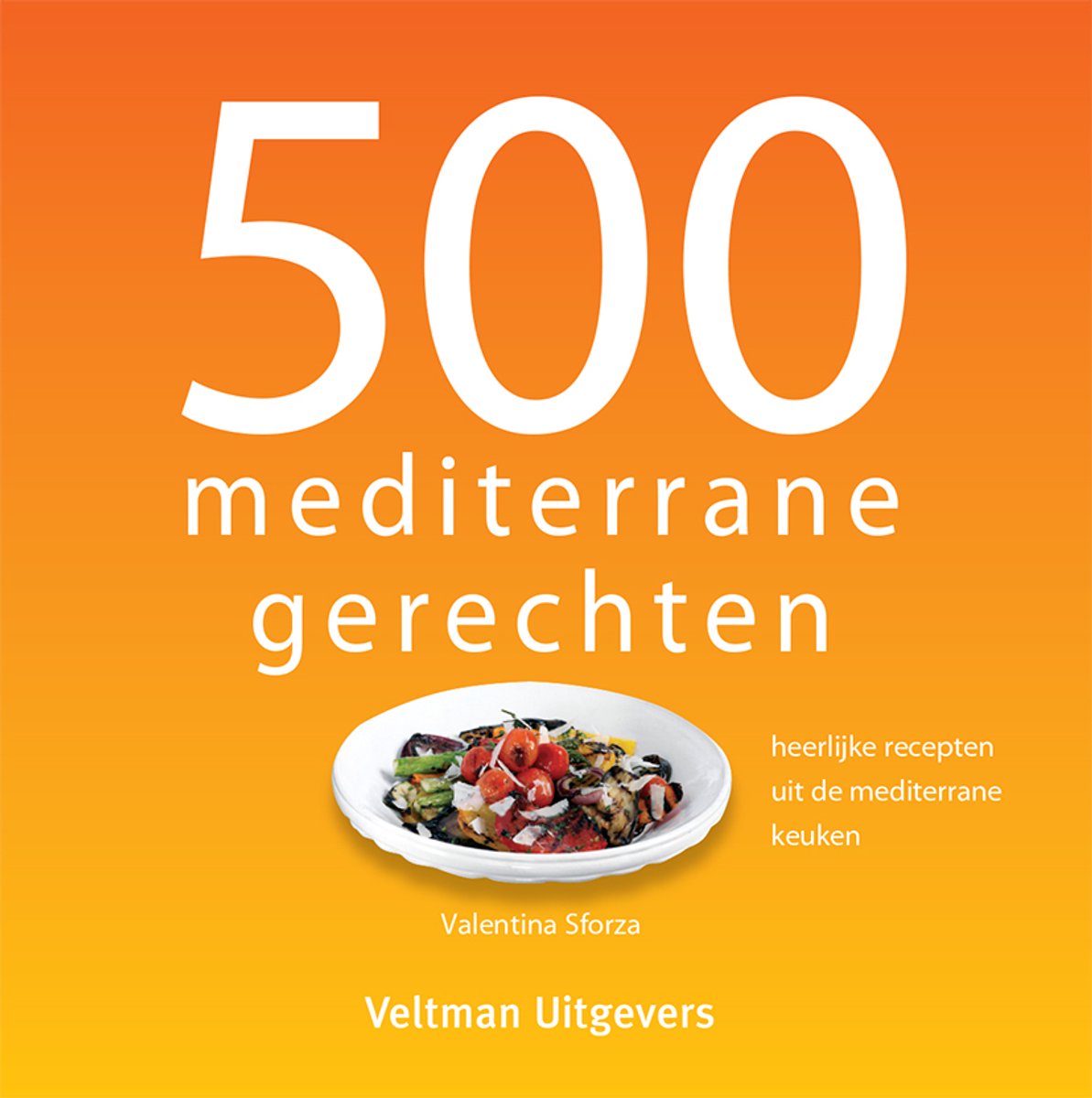 Boekcover '500 mediterrane gerechten' met oranje achtergrond en afbeelding van een schaal met gegrilde groenten.