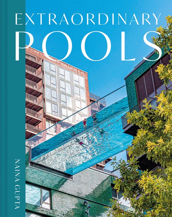 Extraordinary Pools (ebook), Naina Gupta | 9781837330362 | Boeken | bol