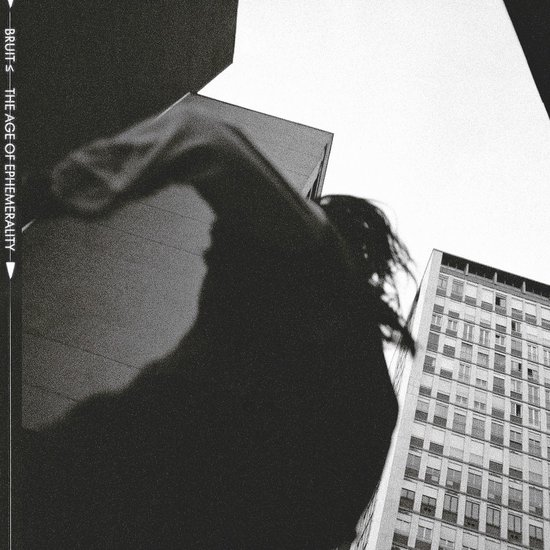 Bruit - The Age Of Ephemerality (CD)