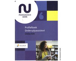 NU pedagogisch werk - Profielboek Onderwijsassistent Didactiek