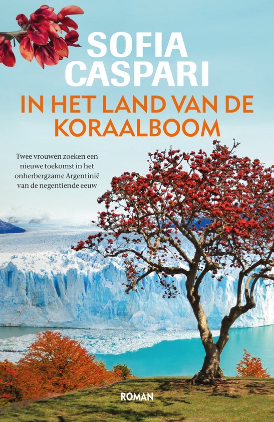 Boekcover 'In het land van de koraalboom' met een boom met rode bloesems en een gletsjer op de achtergrond.