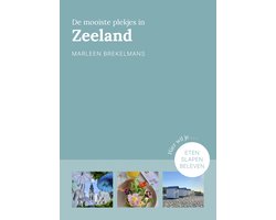 Provinciegidsen Nederland - De mooiste plekjes in Zeeland