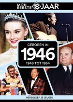Mijn eerste 18 jaar - Geboren in 1946