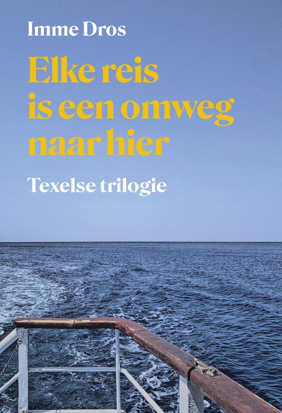 Elke reis is een omweg naar hier
