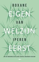Eigen welzijn eerst