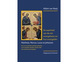 De waarheid van de vier evangelisten en hun evangeliën