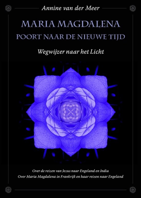 Boek "Maria Magdalena Poort naar de Nieuwe Tijd" met een abstracte blauwe bloem en tekst.