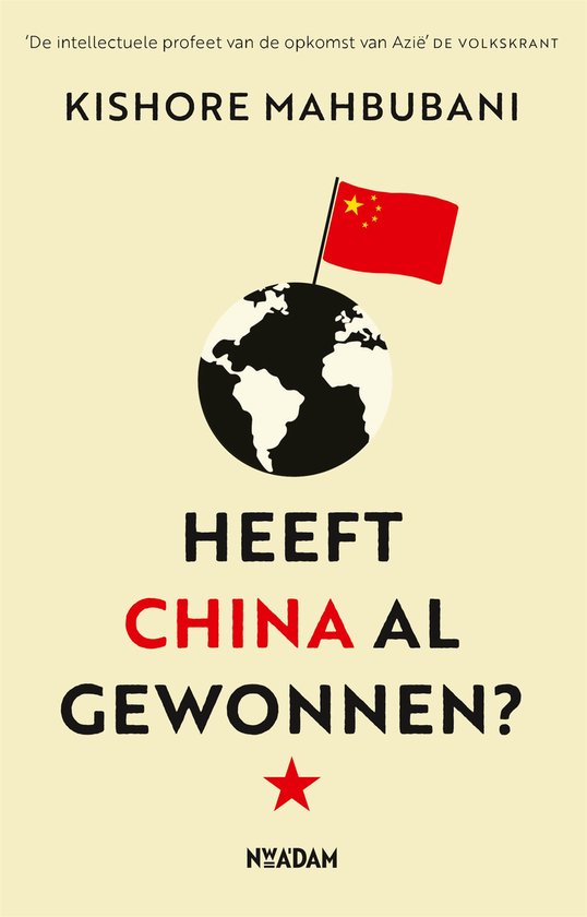 Boekcover 'Heeft China al gewonnen?' met wereldbol en Chinese vlag. Tekst: KISHORE MAHBUBANI.