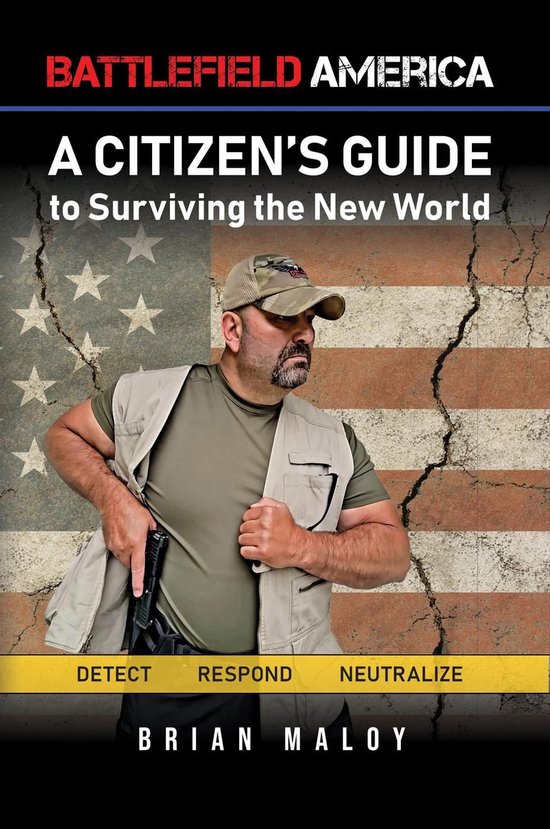 Battlefield America: A Citizen's Guide to Surviving the New  ... - cover