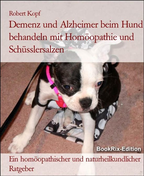 Demenz und Alzheimer beim Hund behandeln mit Homöopathie un ... - cover