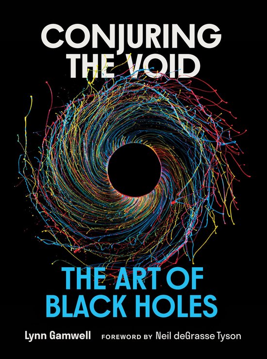 Boekomslag van 'Conjuring the Void: The Art of Black Holes' met een spiraalvormig patroon van gekleurde lijnen rond een zwart gat.