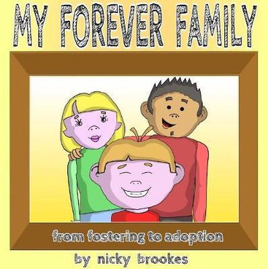 My Forever Family: from fostering to adoption - cover