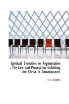 Spiritual Evolution or Regeneration