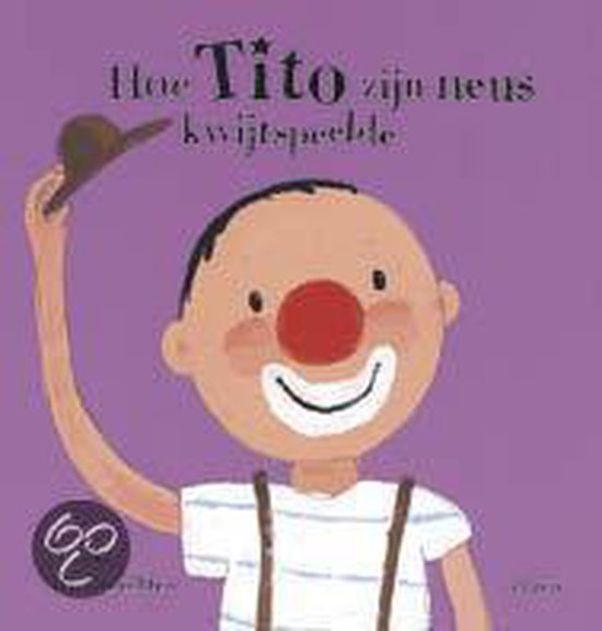 Cover van het boek 'Hoe Tito zijn neus kwijtspeelde'