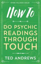 How To Series 3 - How To Do Psychic Readings Through Touch