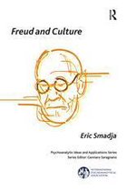 The International Psychoanalytical Association Psychoanalytic Ideas and Applications Series - Freud and Culture