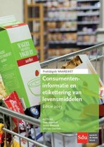 Praktijkgids waar&wet - Consumenteninformatie en etikettering van levensmiddelen / 2015