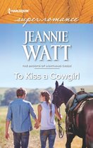 The Brodys of Lightning Creek 2 - To Kiss a Cowgirl