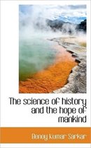 The Science of History and the Hope of Mankind