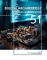 Analecta Praehistorica Leidensia 51 - Digital Archaeology