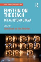 Ashgate Interdisciplinary Studies in Opera- Einstein on the Beach: Opera beyond Drama
