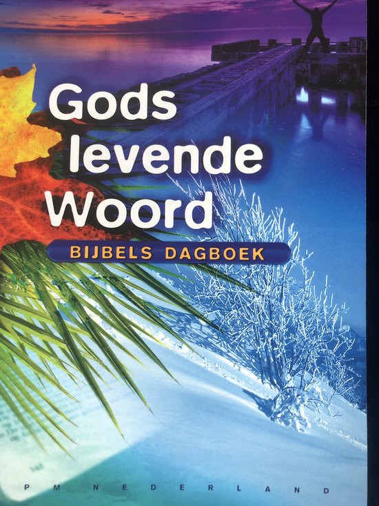 Boek met de titel 'Gods levende Woord Bijbels Dagboek', met afbeeldingen van een boom, besneeuwde takken en bladeren.